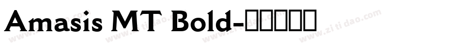 Amasis MT Bold字体转换
